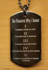 THE TEN REASONS I SWEAR STAINLESS STEEL DOG TAG
