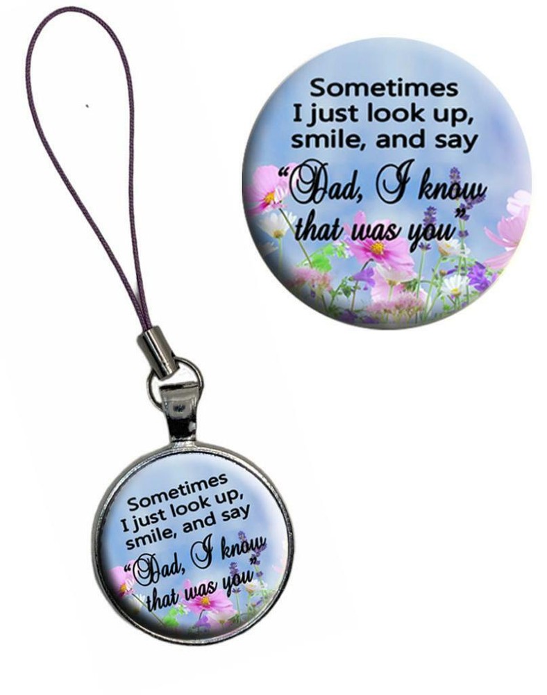 Dad I Know That Was You Memorial Zipper Pull Purse Charm Handcrafted Family Gift