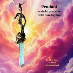 Nude Lady Worrier Pendant With Blue Quartz Crystal 925 handcfafted by JKL 817